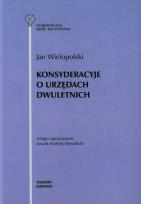Okładka książki Konsyderacyje o urzędach dwuletnich