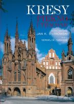 Okładka książki Kresy. Piękno utracone