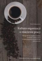 Okładka książki Kultura organizacji a znaczenie pracy