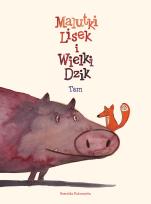 Okładka książki Malutki Lisek i Wielki Dzik, tom 1, Tam