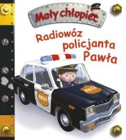 Okładka książki Mały chłopiec - Radiowóz policjanta Pawła