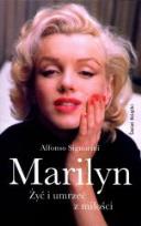 Okładka książki Marilyn. Żyć i umrzeć z miłości TW w.2015