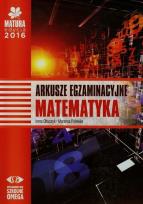 Okładka książki Matura 2016 Matematyka Arkusze egz. OMEGA