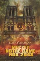 Okładka książki Meczet Notre Dame. Rok 2048