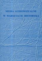 Opakowanie Media audiowizualne w warsztacie historyka