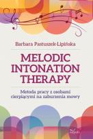 Okładka książki Metoda pracy z osobami cierpiącymi na zaburzenia mowy . MELODIC INTONATION THERAPY
