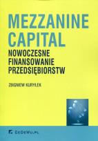 Okładka książki Mezzanine Capital Nowoczesne finansowanie przedsiębiorstw