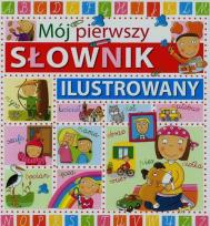 Okładka książki Mój pierwszy słownik ilustrowany