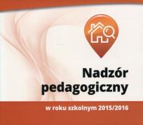 Opakowanie Nadzór pedagogiczny w roku szkolnym 2015/2016