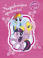 Okładka książki Najpiękniejsze opowieści. My Little Pony