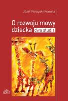 Okładka książki O rozwoju mowy dziecka Dwa studia