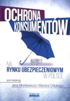 Okładka książki Ochrona konsumentów na rynku ubezpieczeniowym w Polsce
