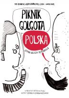Okładka książki Piknik Golgota Polska. Sztuka - Religia - Demokracja