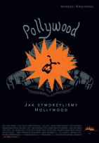Okładka książki Pollywood: jak stworzyliśmy Hollywood