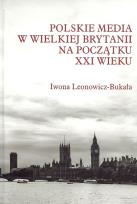 Okładka książki Polskie media w Wielkiej Brytanii na początku XXI wieku