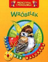 Okładka książki Przeczytaj i pokoloruj. Bajka...Wróbelek