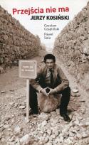 Okładka książki Przejścia nie ma Jerzy Kosiński
