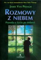 Okładka książki Rozmowy z Niebem. Prawda o życiu po śmierci