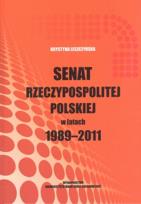 Okładka książki Senat Rzeczypospolitej Polskiej w latach 1989-2011