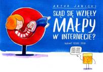 Okładka książki Skąd się wzięły małpy w Internecie?