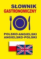 Okładka książki Słownik gastronomiczny polsko-angielski • angielsko-polski