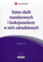 Okładka książki Status służb mundurowych i funkcjonariuszy w nich zatrudnionych