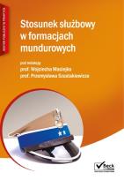 Okładka książki Stosunek służbowy w formacjach mundurowych