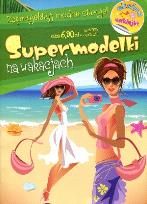 Okładka książki Supermodelki na wakacjach Zaprojektuj modne stroje