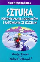 Okładka książki Sztuka pokonywania lodowców i ratowania ze szczelin
