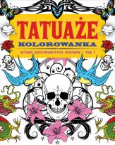 Okładka książki TATUAŻE TOM 1 Kolorowanka