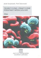 Okładka książki Teoretyczne i praktyczne podstawy infekcjologii Atlas