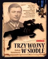 Okładka książki Trzy wojny w siodle