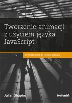 Okładka książki Tworzenie animacji z użyciem języka JavaScript