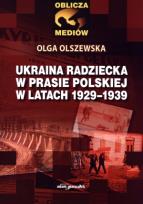 Okładka książki Ukraina radziecka w prasie polskiej w latach 1929-1939