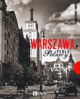 Okładka książki Warszawa. Perła Północy