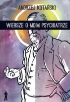 Okładka książki Wiersze o moim psychiatrze