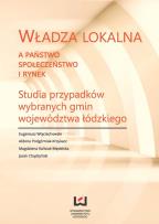 Okładka książki Władza lokalna a państwo społeczeństwo i rynek