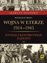 Okładka książki Wojna w eterze 1914–1945. Wywiad i kontrwywiad radiowy
