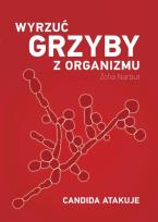 Okładka książki Wyrzuć grzyby z organizmu