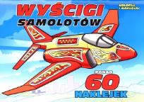 Okładka książki Wyścigi samolotów. Koloruj i naklejaj