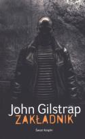 Okładka książki Zakładnik - John Gilstrap