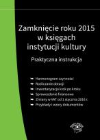 Okładka książki Zamknięcie roku 2015 w księgach instytucji kultury