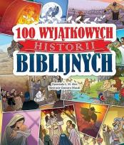 Okładka książki 100 wyjątkowych Historii Biblijnych WDS