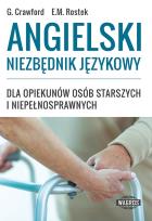 Okładka książki Angielski niezbędnik językowy dla opiekunów osób starszych i niepełnosprawnych