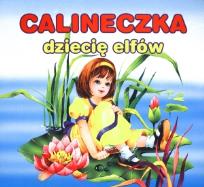Okładka książki Calineczka dziecię elfów