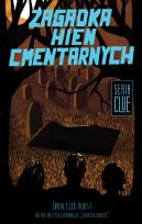 Okładka książki CLUE (Tom 4). Zagadka hien cmentarnych