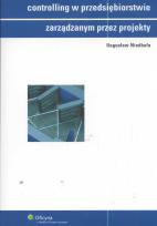 Okładka książki Controlling w przedsiębiorstwie zarządanym przez projekty