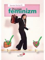 Okładka książki Dlaczego feminizm. Odpowiedź Kościoła katolickiego