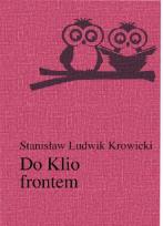 Okładka książki Do Klio frontem