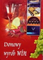 Okładka książki Domowy wyrób win